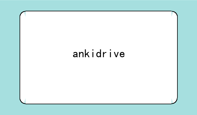 ankidrive