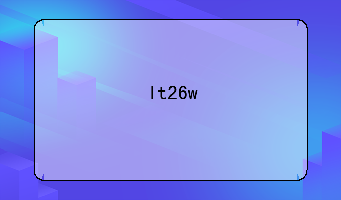 lt26w